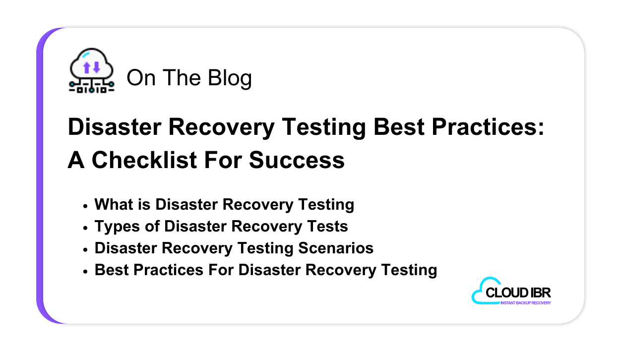 Disaster Recovery Testing Best Practices A Checklist for Success