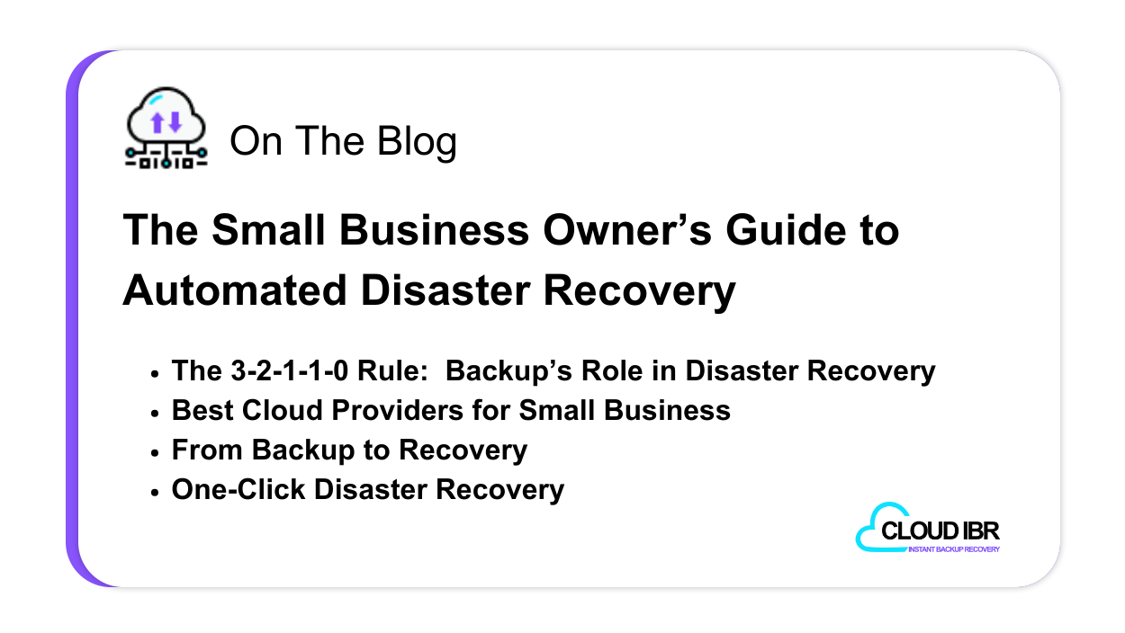 The Small Business Owner's Guide to Automated Disaster Recovery