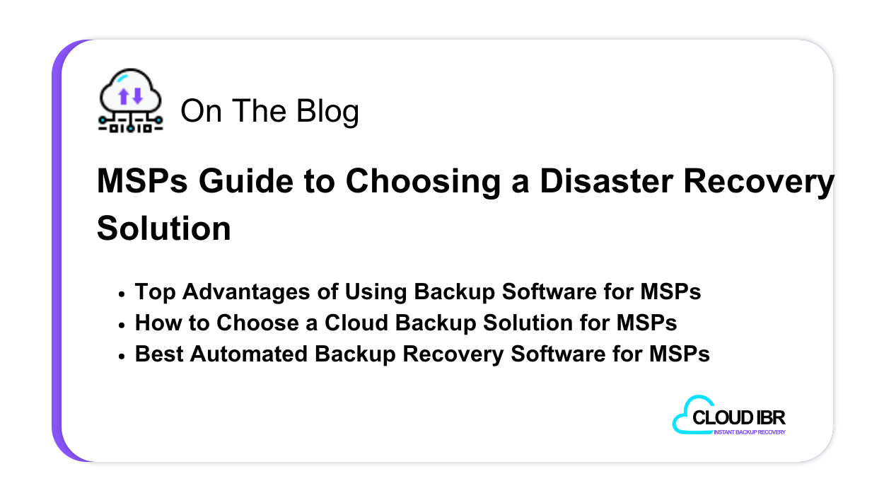 MSPs Guide to Choosing a Disaster Recovery Solution