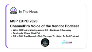 “MSP Expo 2026: ChannelPro Voice of the Vendor Podcast.” Key points include that backups are not the same as disaster recovery, testing is where most MSPs fail, and disaster recovery remains too manual, with a prompt to listen to the full podcast. Includes ChannelPro Voice of the Vendor and Cloud IBR branding.